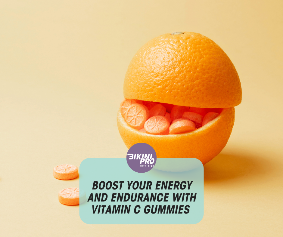 Boost Your Energy and Endurance with Vitamin C Gummies from Bikini Pro Nutrition