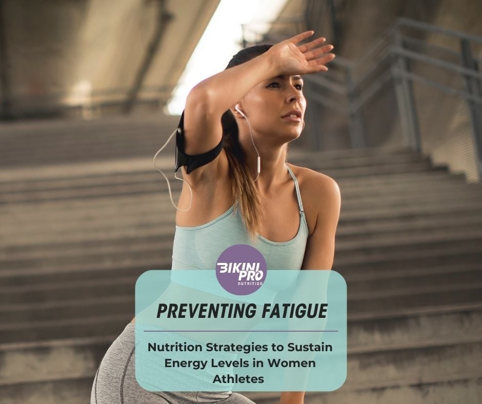 Preventing Fatigue- Nutrition Strategies to Sustain Energy Levels in Women Athletes