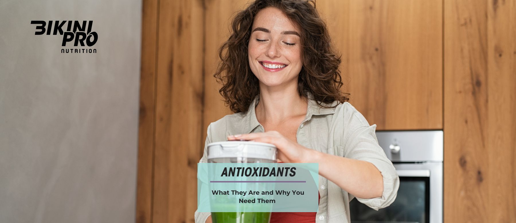 Antioxidants - What They Are and Why You Need Them