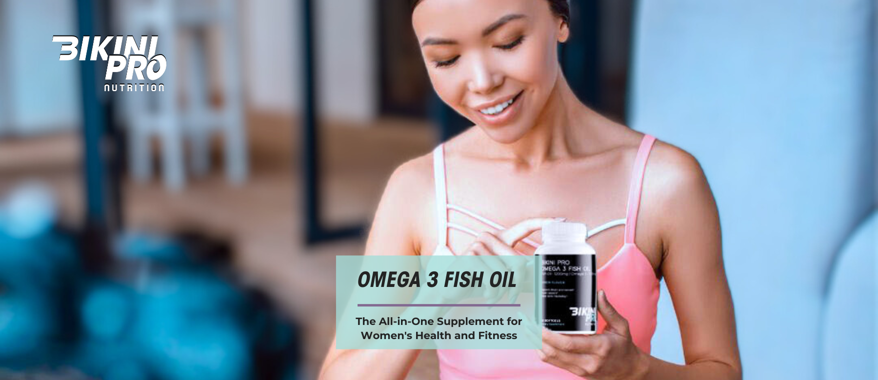 Omega 3 Fish Oil - The All-in-One Supplement for Women's Health and Fitness