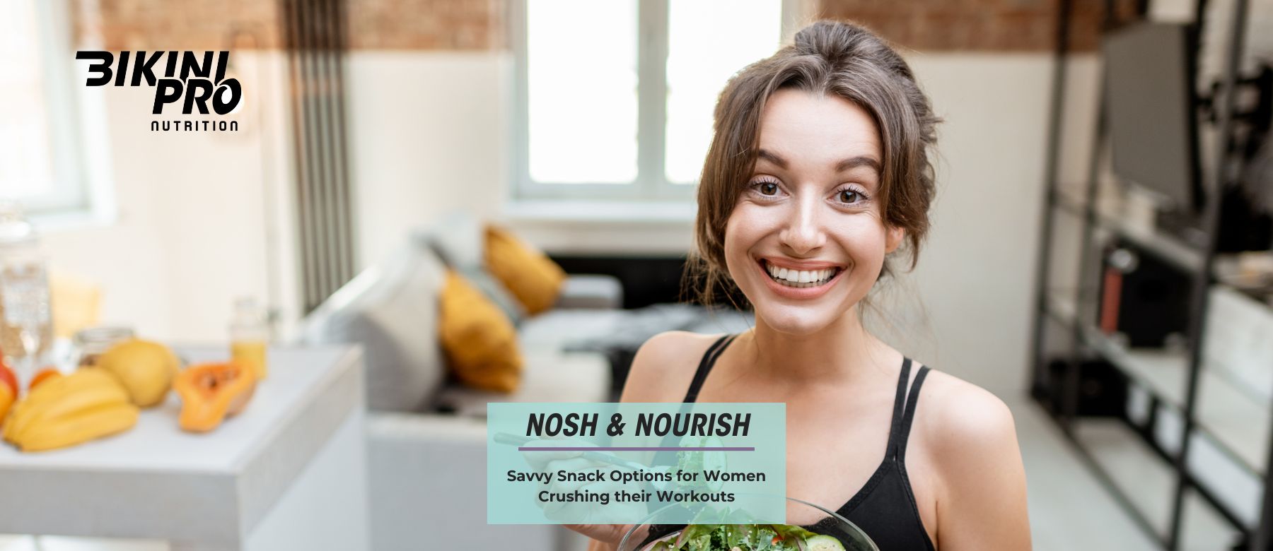 Nosh & Nourish - Savvy Snack Options for Women Crushing their Workouts